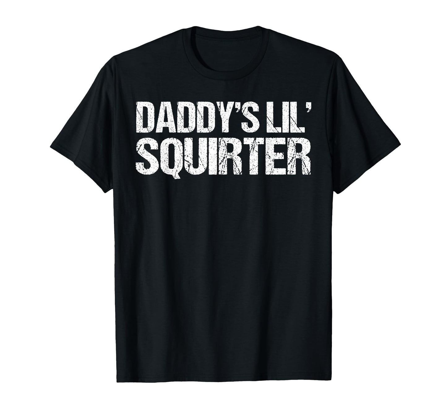 Daddy's Lil' Squirter Vintage T-Shirt