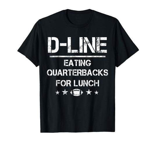 D-Line Eating Quarterbacks for Lunch Football Lineman T-Shirt
