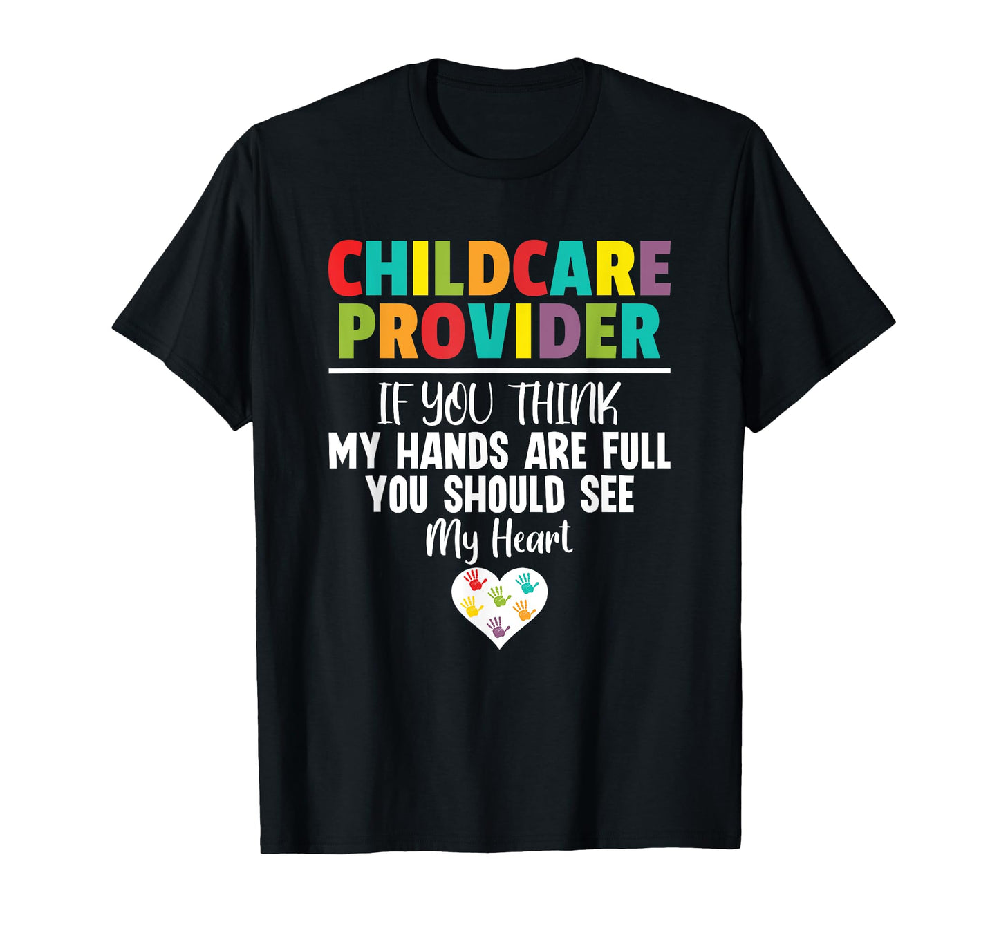 Childcare Provider Daycare Provider School Teacher T-Shirt
