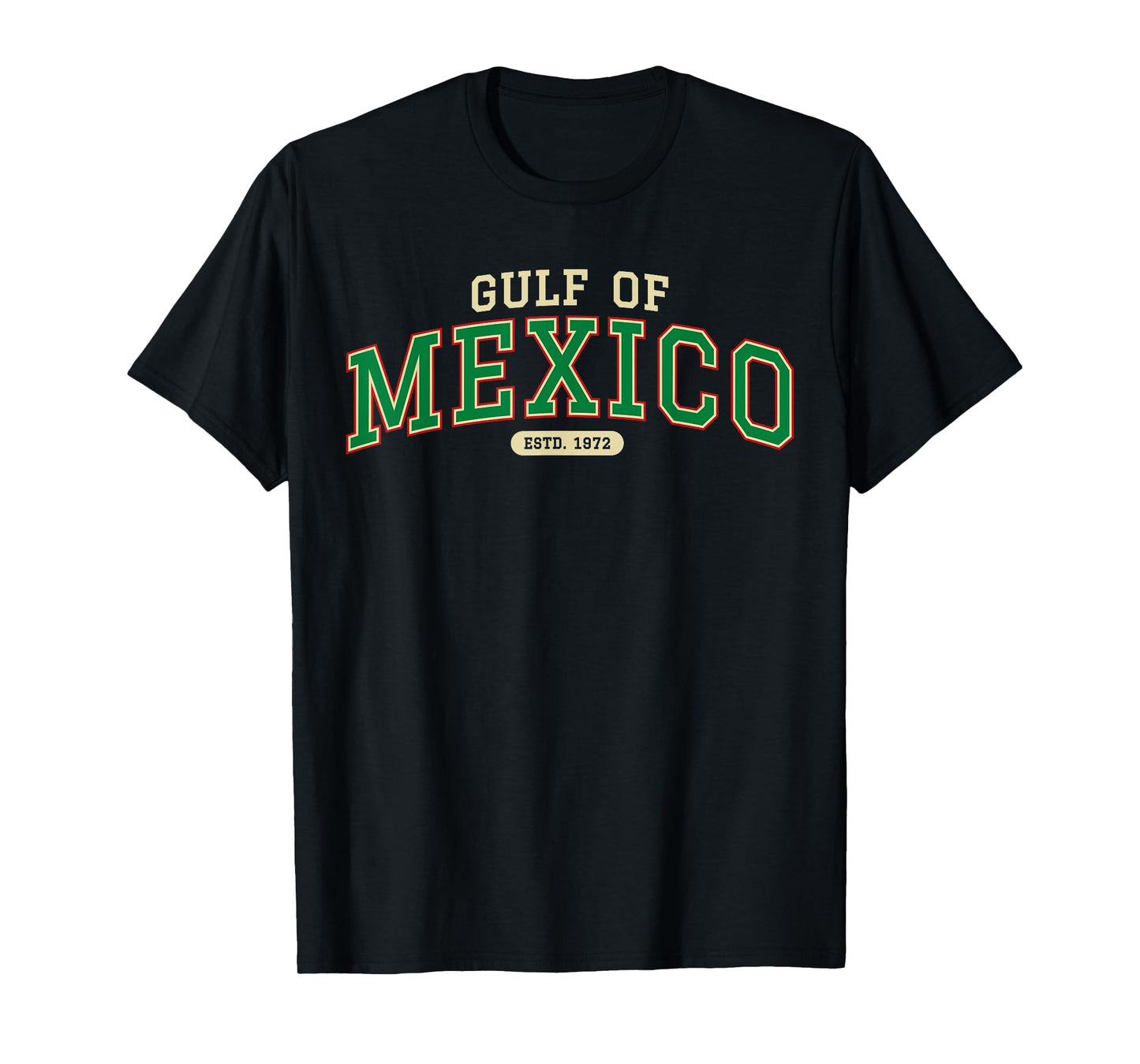 Gulf Of Mexico Est 1672 Proud Mexican History T-Shirt