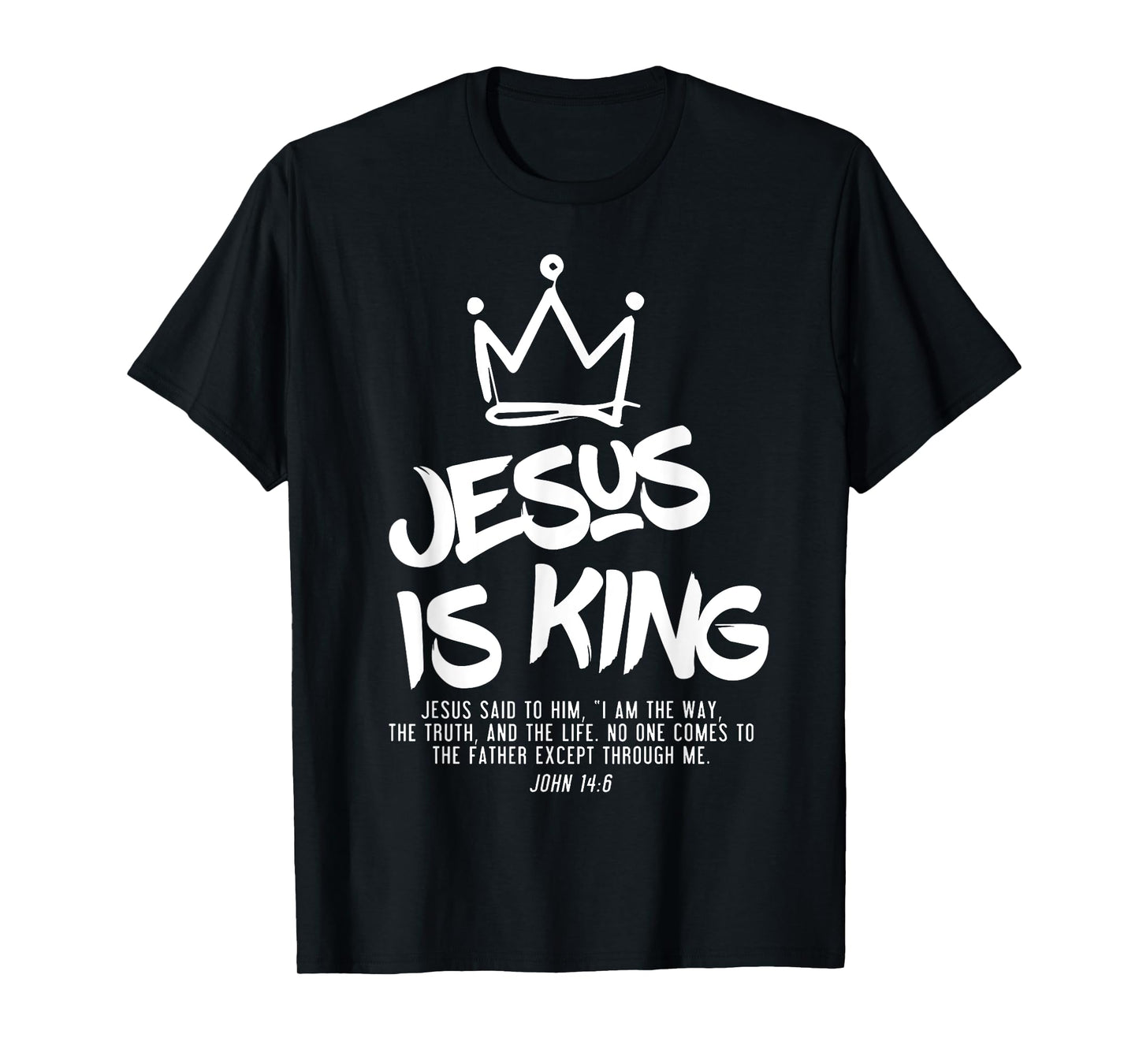 Jesus Is King Jesus John 14:6 Costume Christian T-Shirt