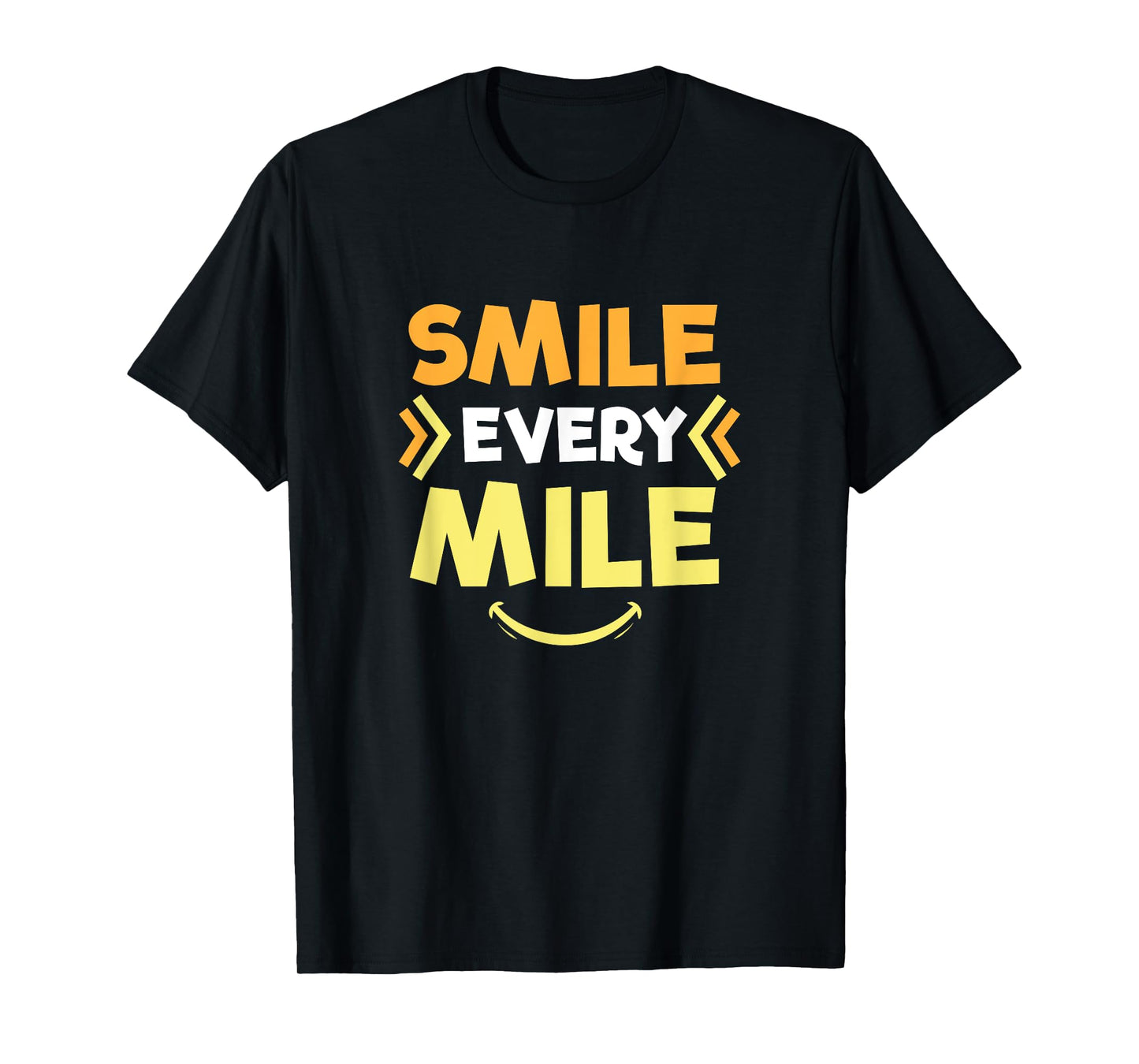 Smile Every Mile Funny Runners Gift T-Shirt