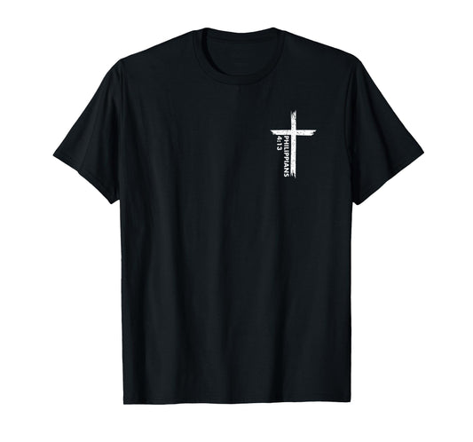 I Can Do All Things Through Christ FRONT & BACK Cross T-Shirt