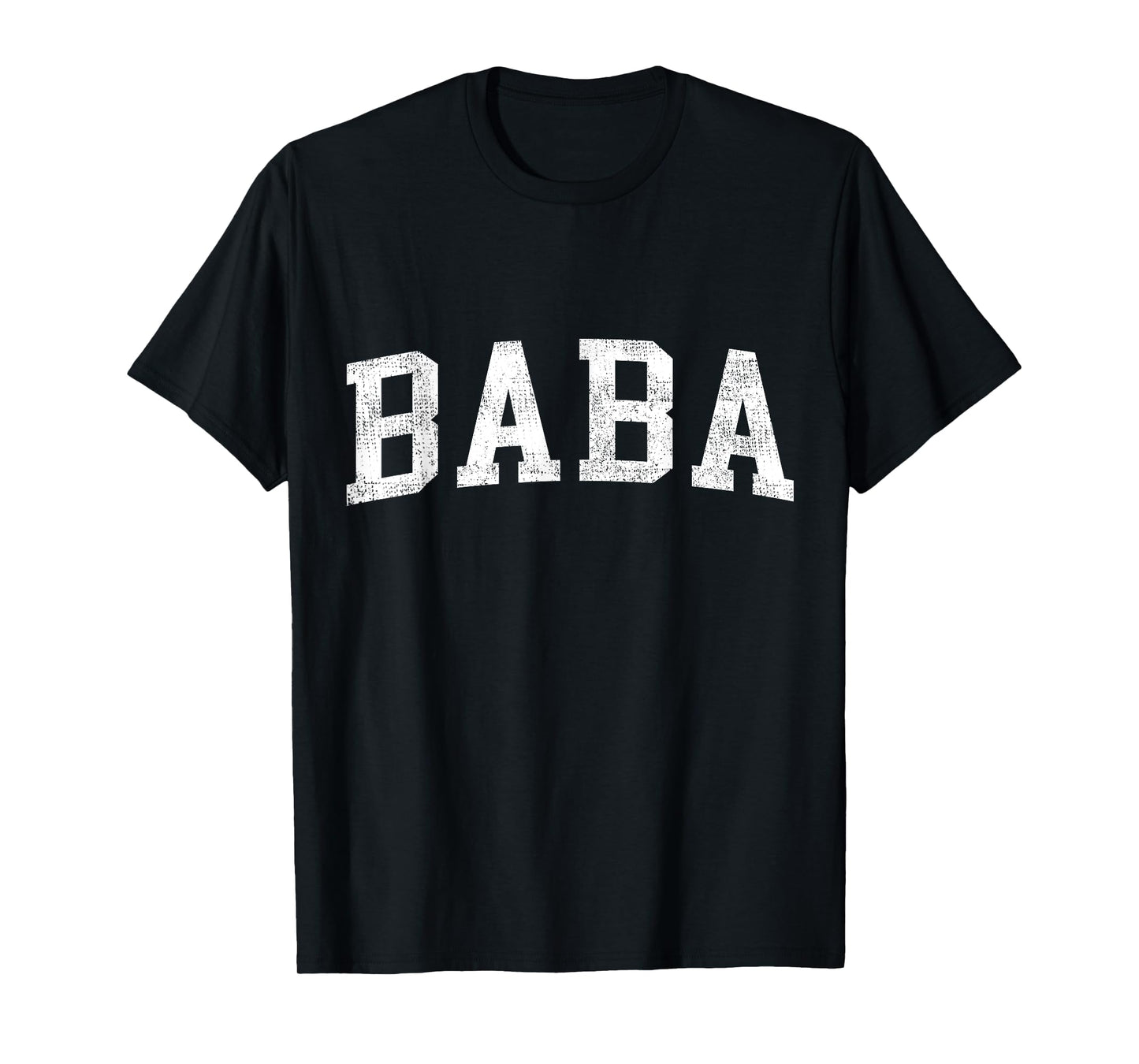 Baba Classic Bold Font Baba Birthday Gift T-Shirt