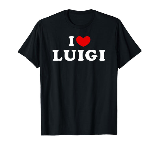 I Love Luigi, I Heart Luigi T-Shirt