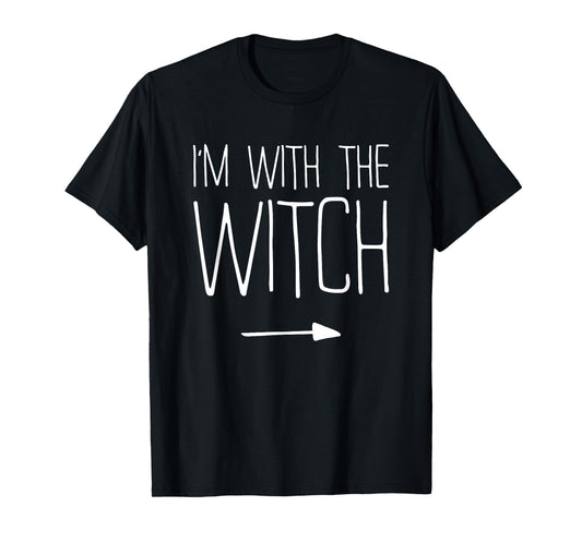 I'm With The Witch Shirt Adult Kids Men Women Costume T-Shirt