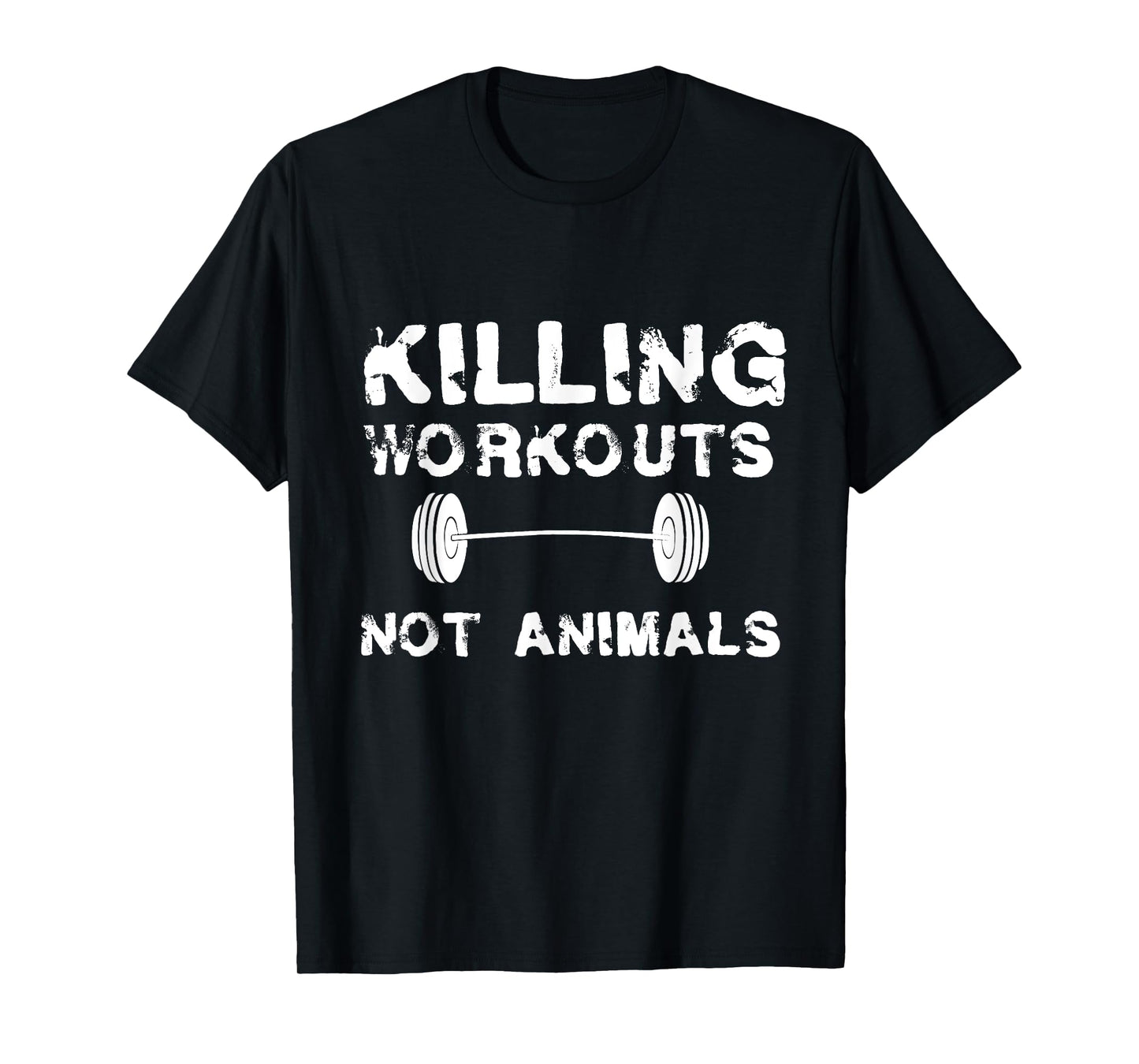 Killing Workouts Not Animals T-shirt Vegan Bodybuilder Shirt T-Shirt