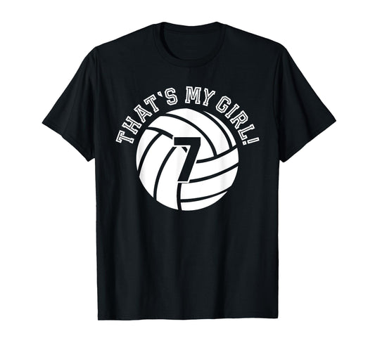 That's My Girl #7 Volleyball Player Mom Dad Kids School Fan T-Shirt