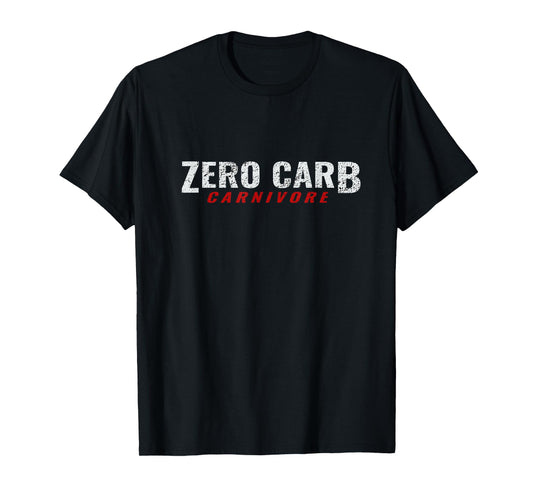 Zero Carb Carnivore Meat Eater Diet T-Shirt