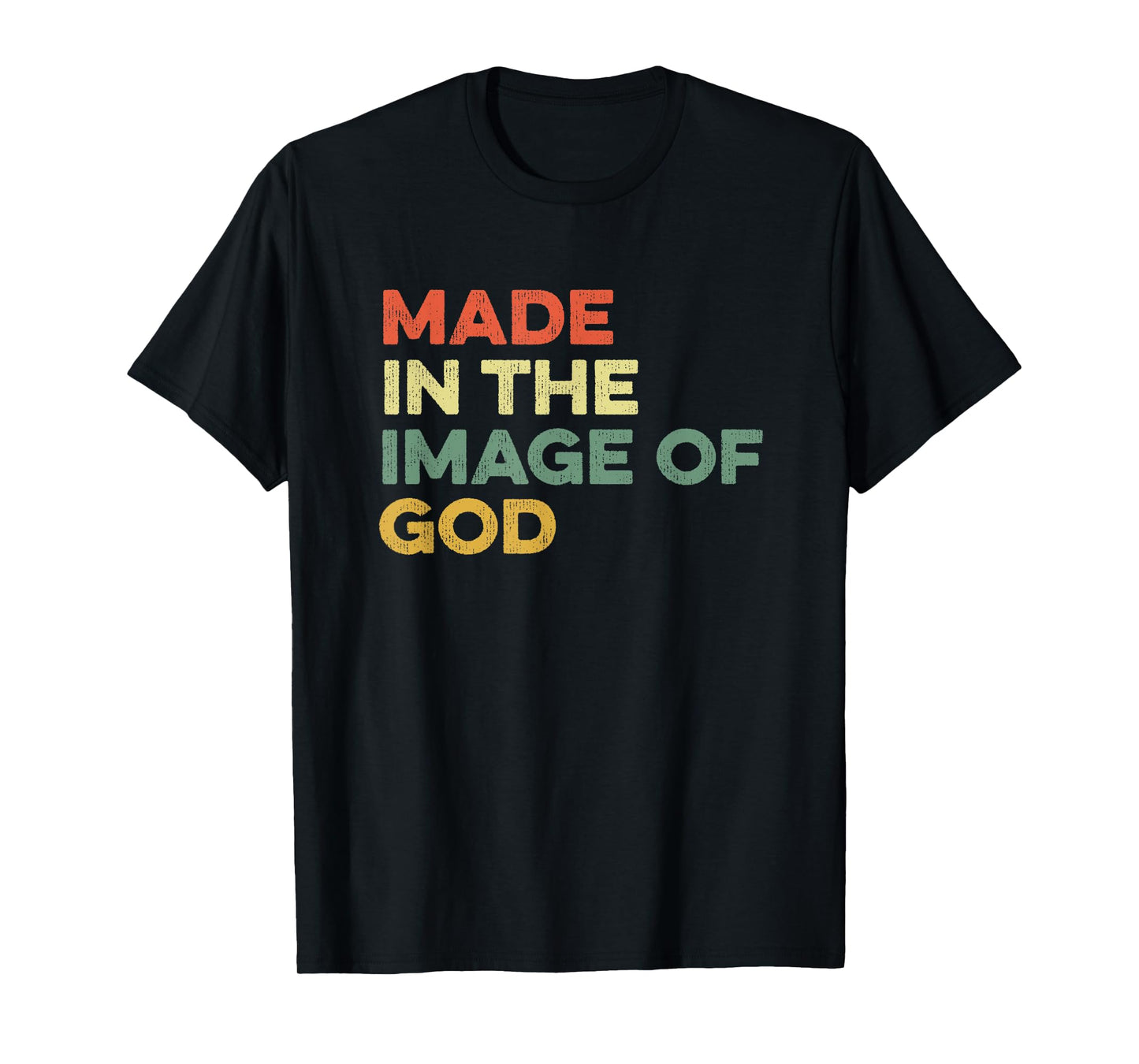 Made In The Image Of God Genesis Bible Verse Jesus Follower T-Shirt