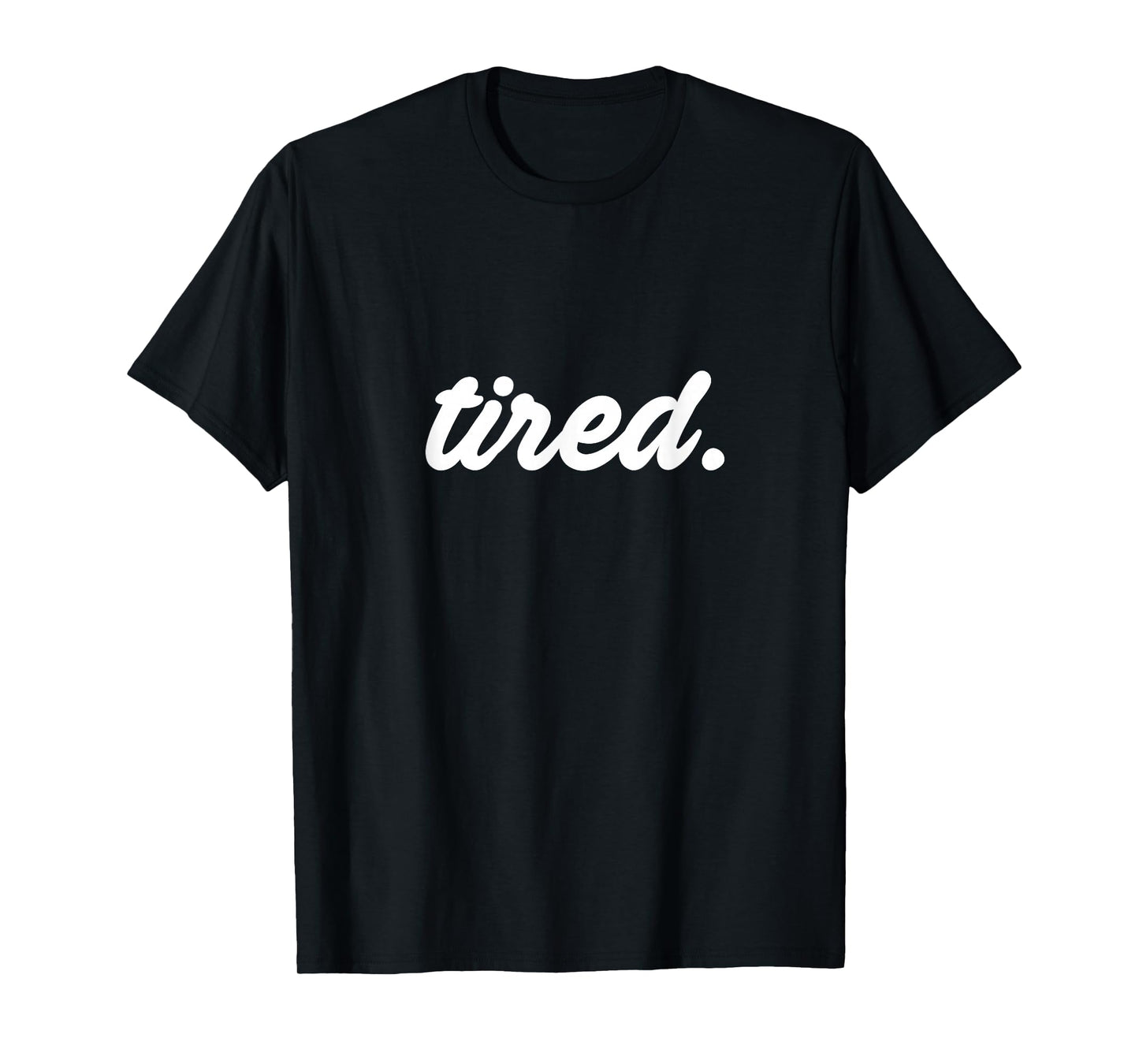 Tired Pajama Sleeping Pjs Men Women Top Pajamas Funny Sleep T-Shirt