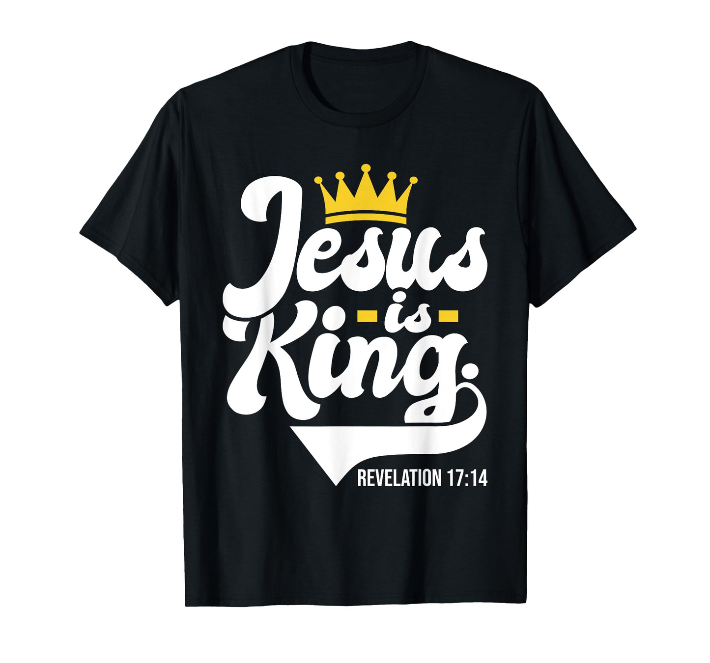 Jesus Is King Revelation 17:14 - Christian Religious Bible T-Shirt