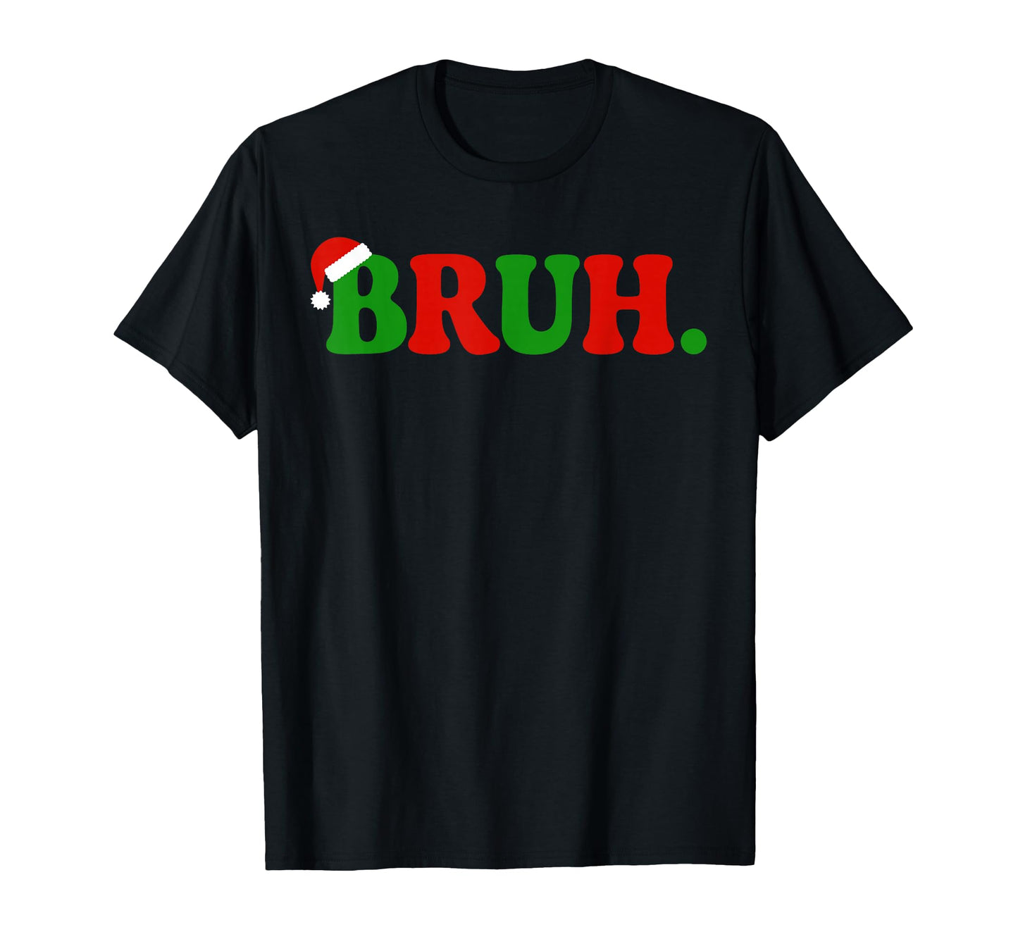 Bruh Meme Funny Saying Bro Greeting Teens Boys Men Christmas T-Shirt