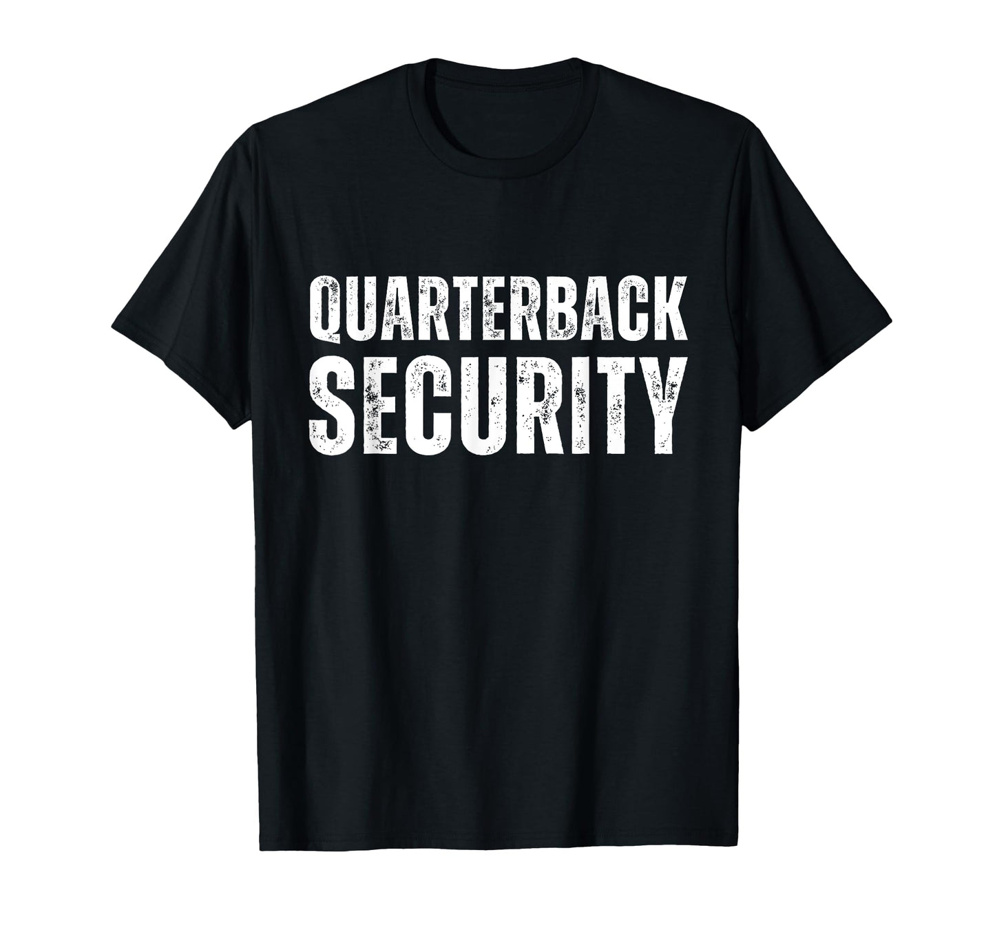 Football Offensive Humor Line Lineman Quarterback Security T-Shirt
