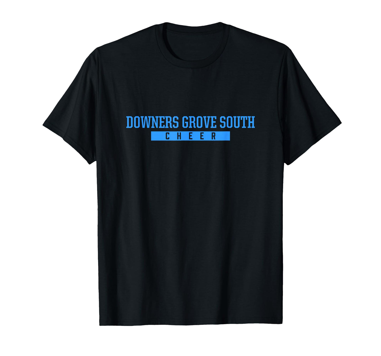 Downers Grove South High School Cheer T-Shirt