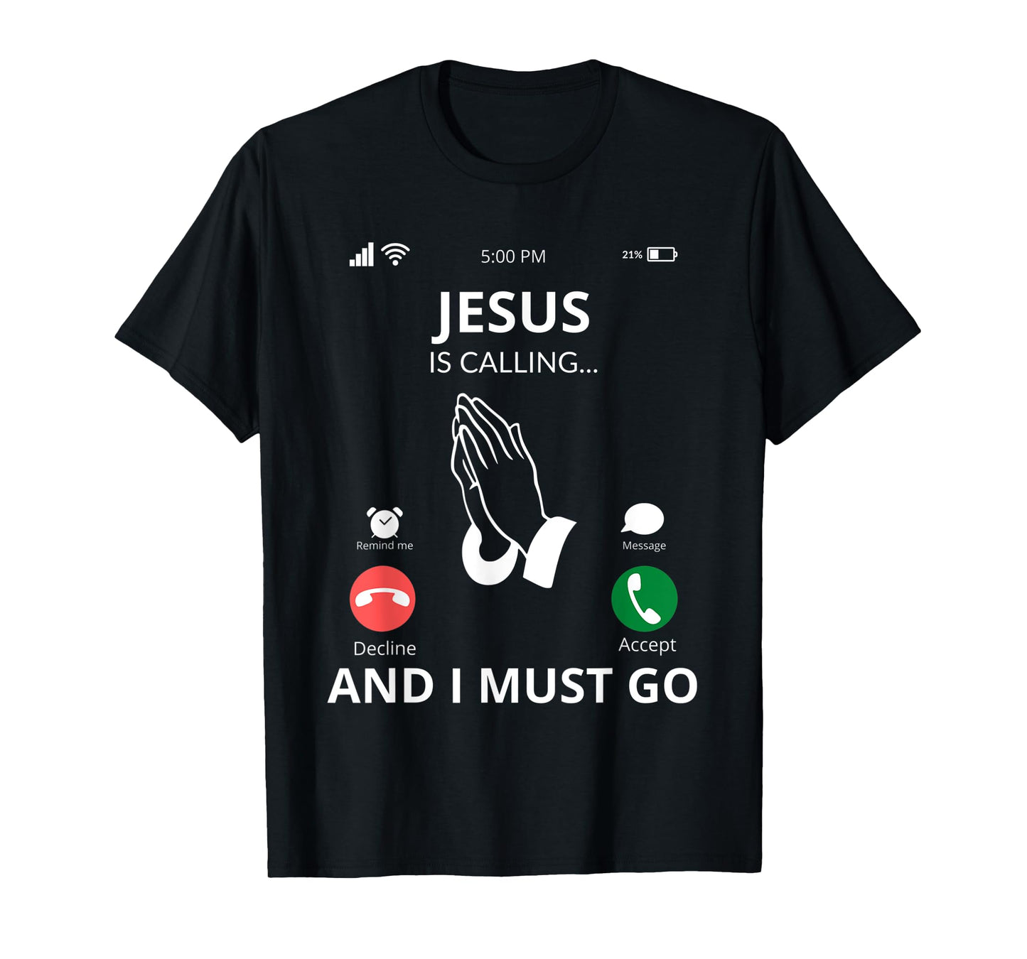 Jesus Is Calling - Christian Gift Idea T-Shirt