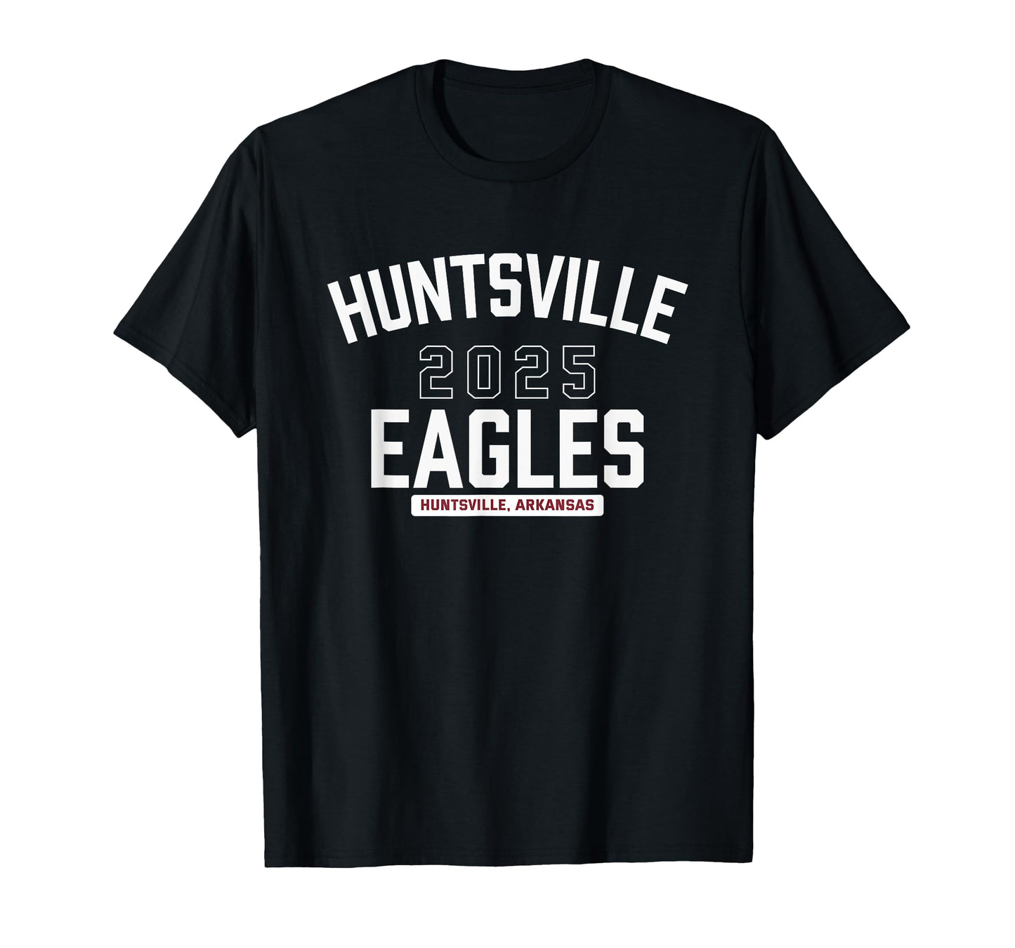Huntsville Eagles Huntsville, Arkansas 2025 T-Shirt