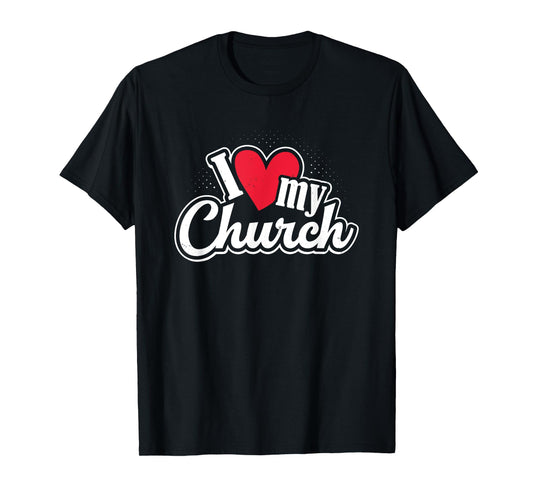 I Love My Church Heart Church Outing Retreat T-Shirt