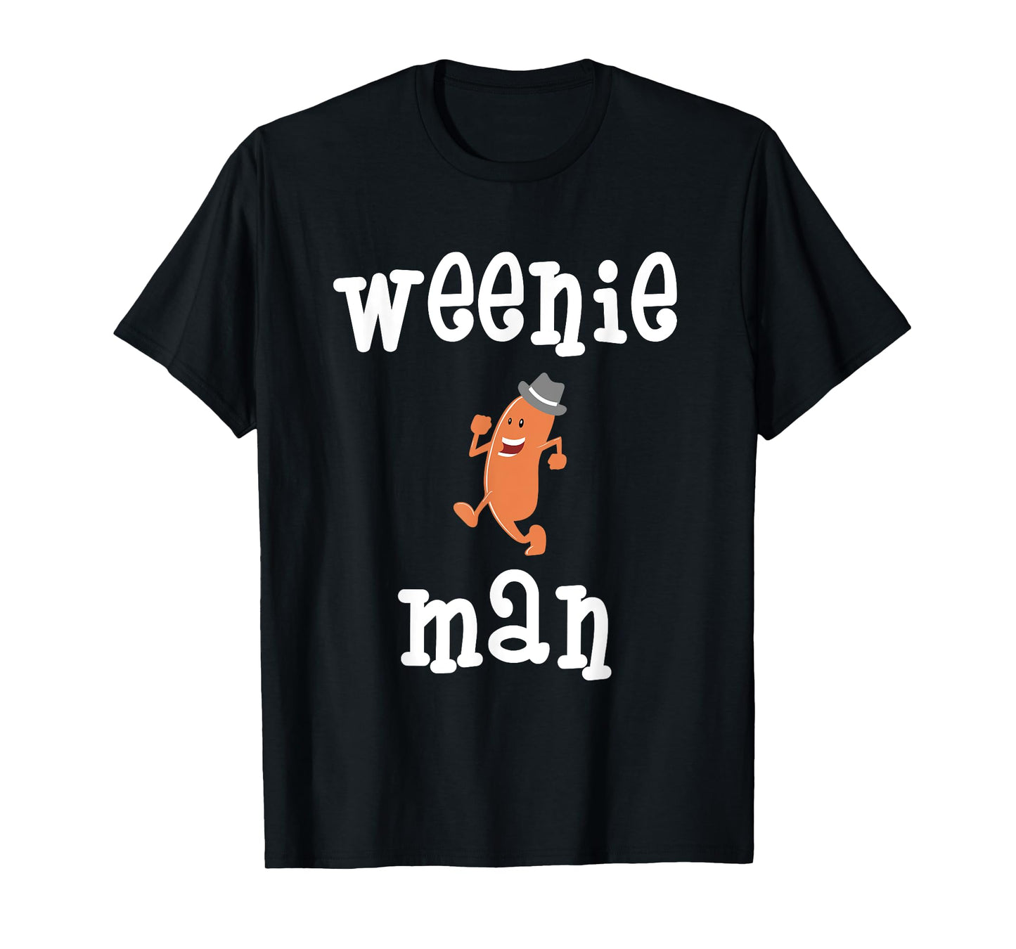 Weenie Man Hot Dog Wiener Funny Random T-Shirt T-Shirt