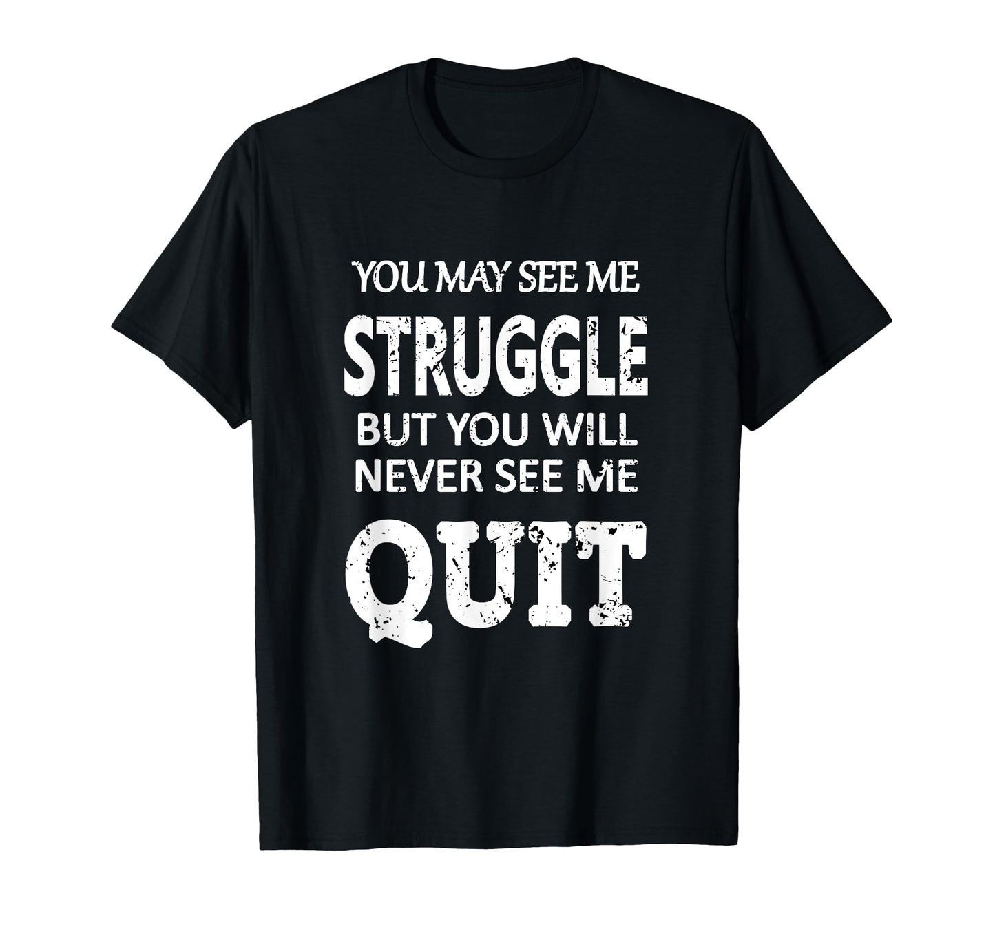 Inspiring Workout Inspiration Motivational Saying Men Women T-Shirt