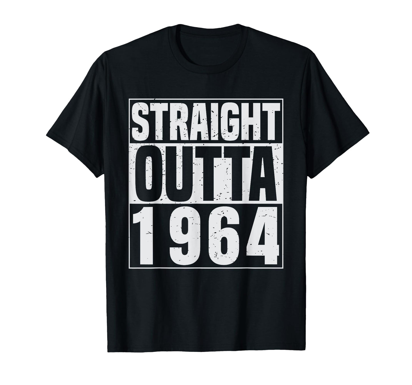Straight Outta 1964 Classic Years Vintage Birth of Birthday T-Shirt