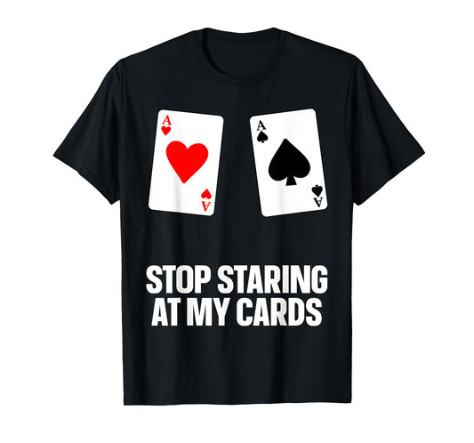 Funny Poker Design For Men Women Poker Lover Poker Player T-Shirt