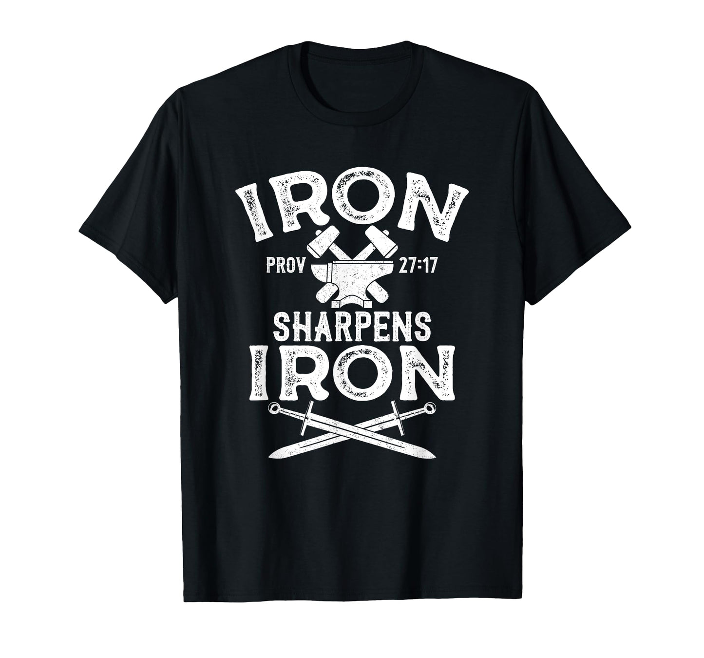 Iron Sharpens Iron Motivational Proverbs 27 Christian T-Shirt