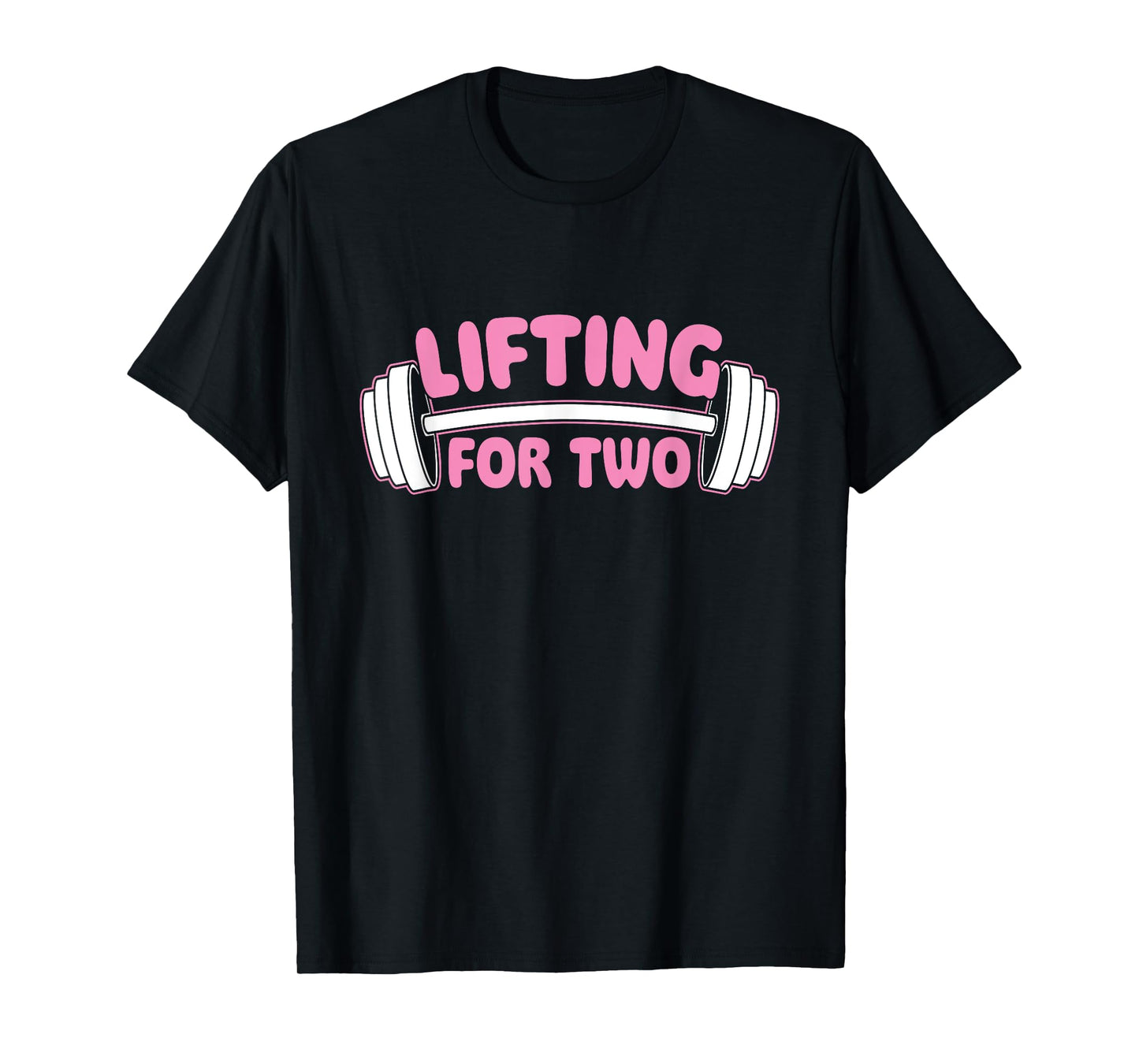 Lifting For Two - Workout Gym Weightlifting Bodybuilding T-Shirt