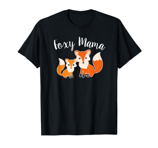 Foxy Mama Funny Mom Joke Saying Mother Daughter Cute Graphic T-Shirt