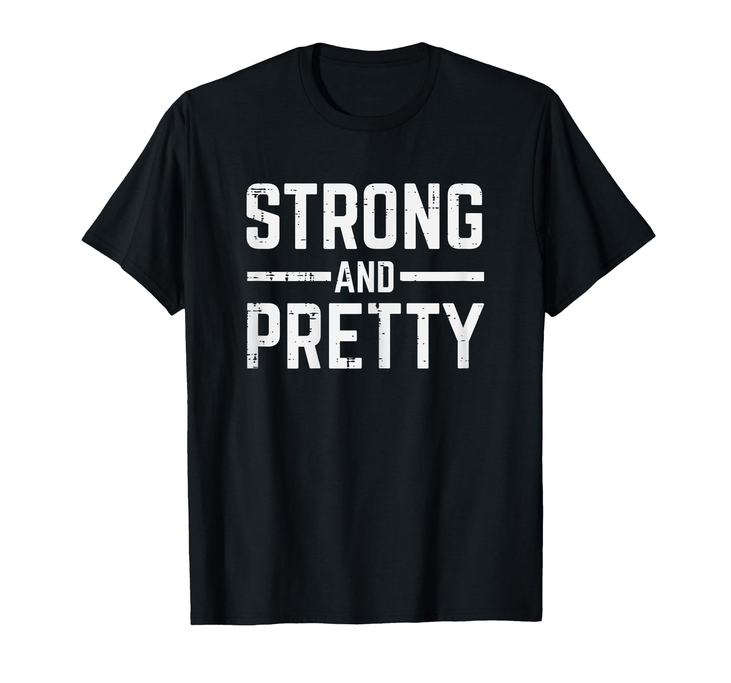 Gym Fitness Strong And Pretty Workout Exercise Women Girls T-Shirt