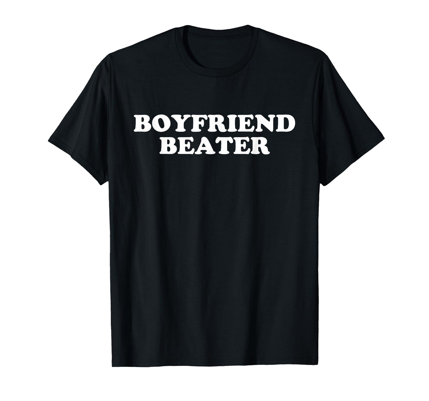Funny Girlfriend Sarcastic Humor Boyfriend Beater T-Shirt