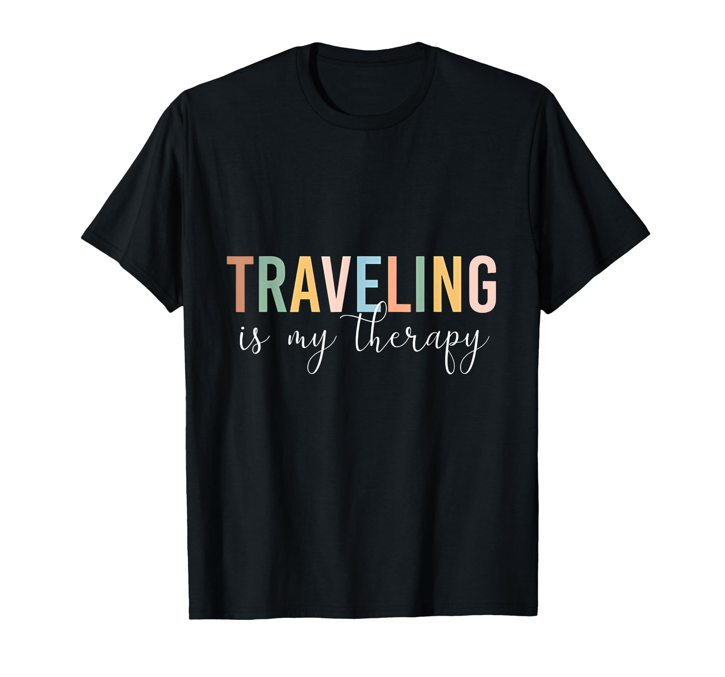 Traveling Is My Therapy T-Shirt