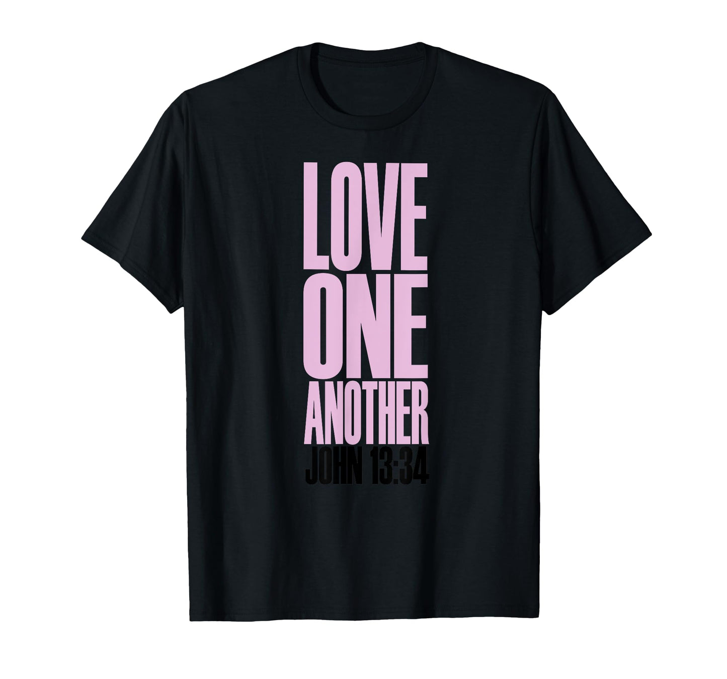 Love One Another Christian T-Shirt T-Shirt