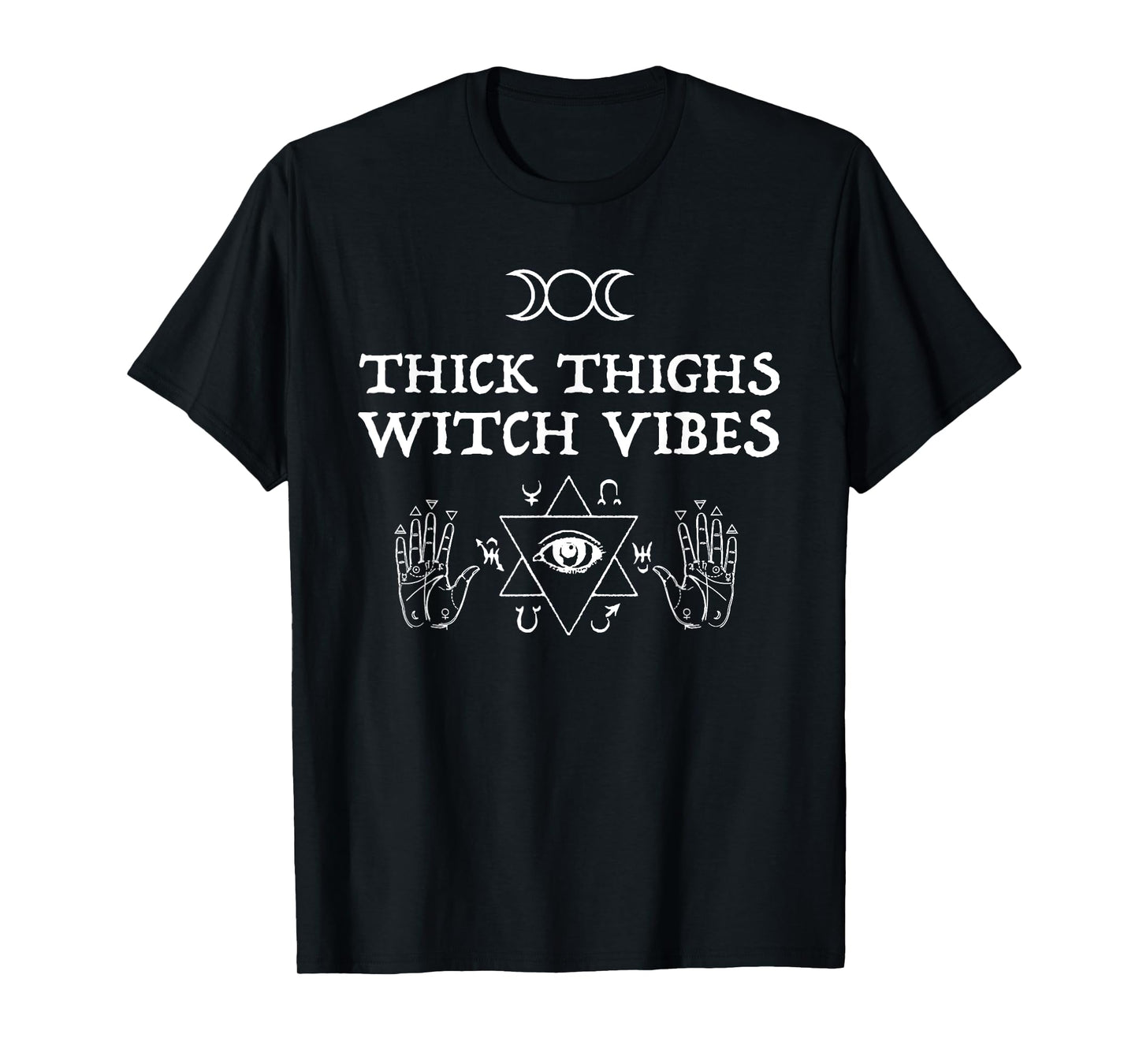 Thick Thighs Witch Vibes T-Shirt