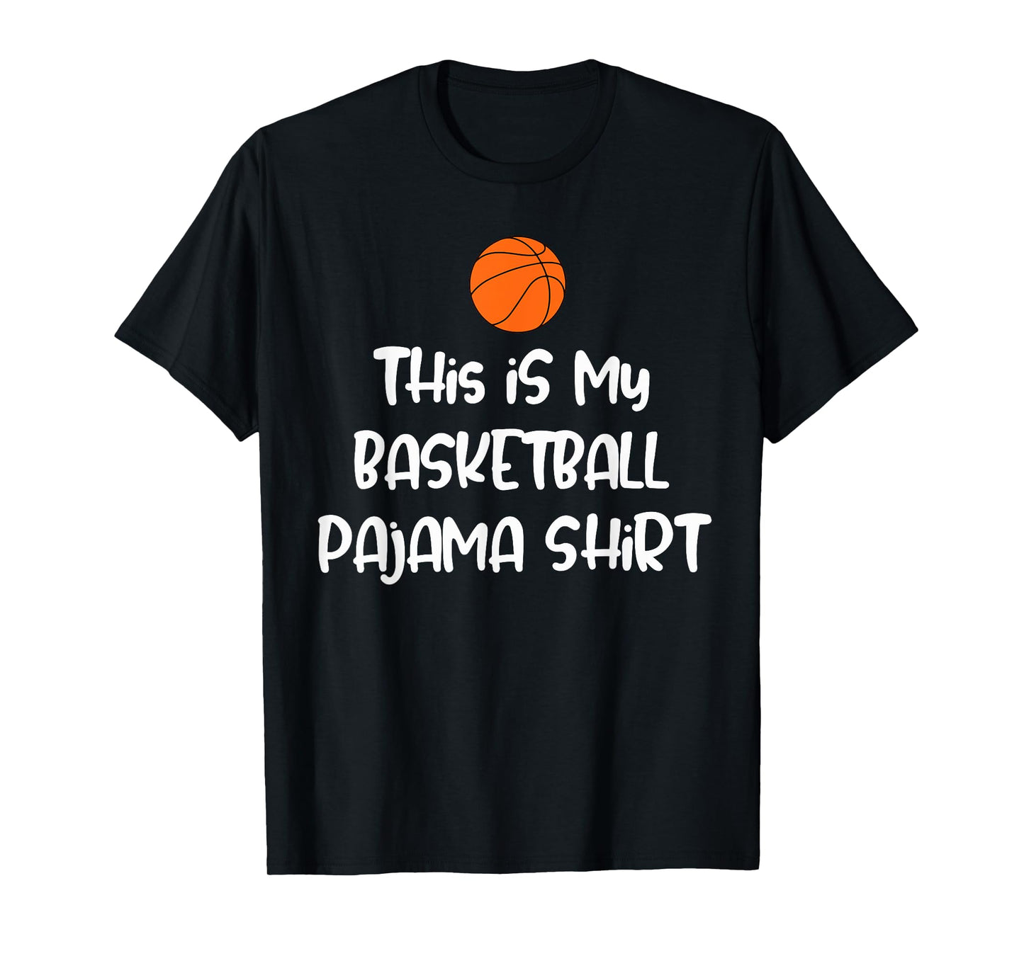 This is My Basketball Pajama Shirt T-Shirt
