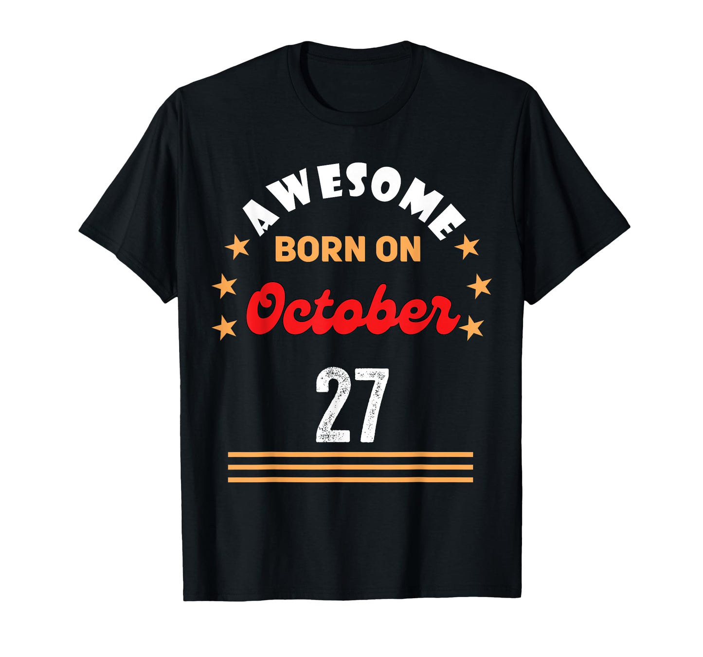 October 27 Birthday Awesome born on 27th October Vintage T-Shirt