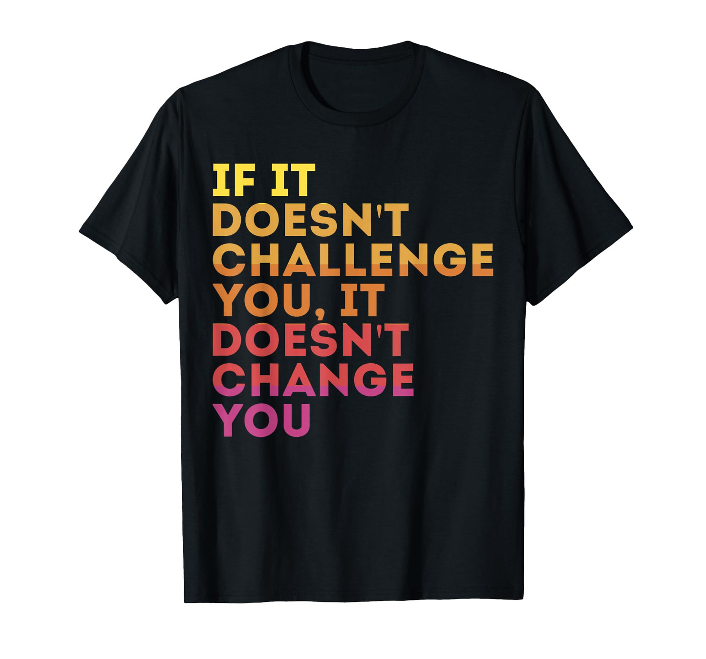 Challenge Yourself Motivational Quote Exercise T-Shirt - Unisex-Adults, Kids - Black - Small - Crew Neck - Short Sleeve - Modern - Motivation - Casual, Workout, Gym