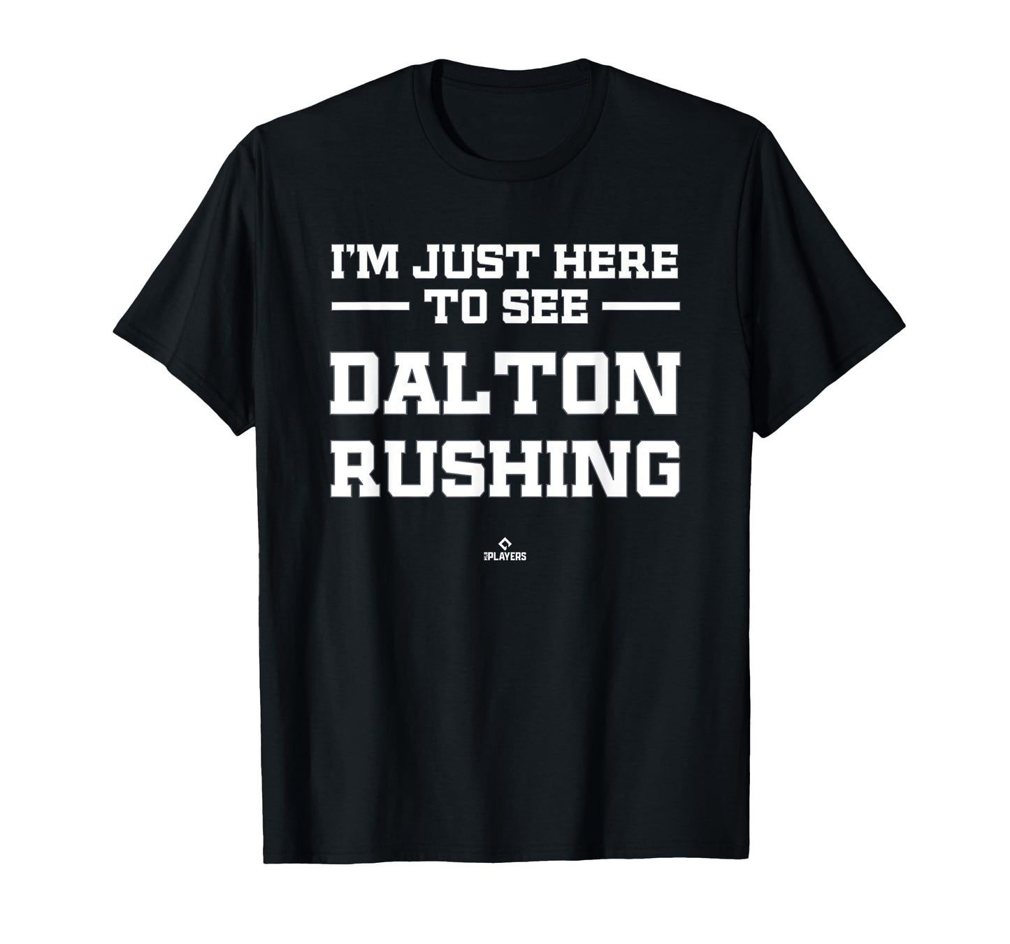I'm Here to See Dalton Rushing Prospect Baseball Fan Gear T-Shirt