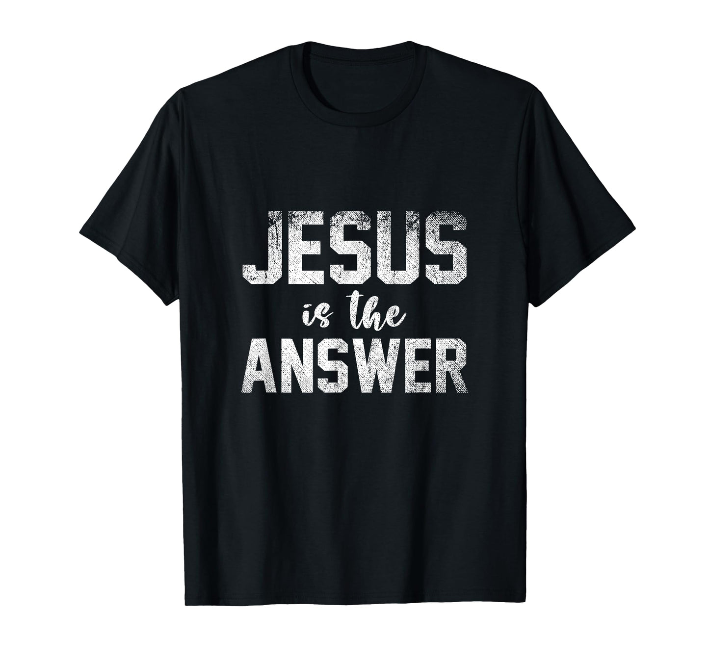 Jesus Is The Answer Jesus T-Shirt
