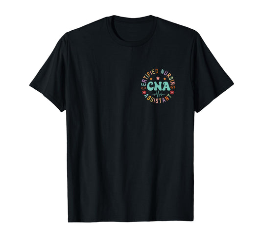 Certified Nurse Assistant Appreciation CNA Apparel Unisex-Adults Black Small Straight Short Sleeve T-Shirt Nursing T-Shirt