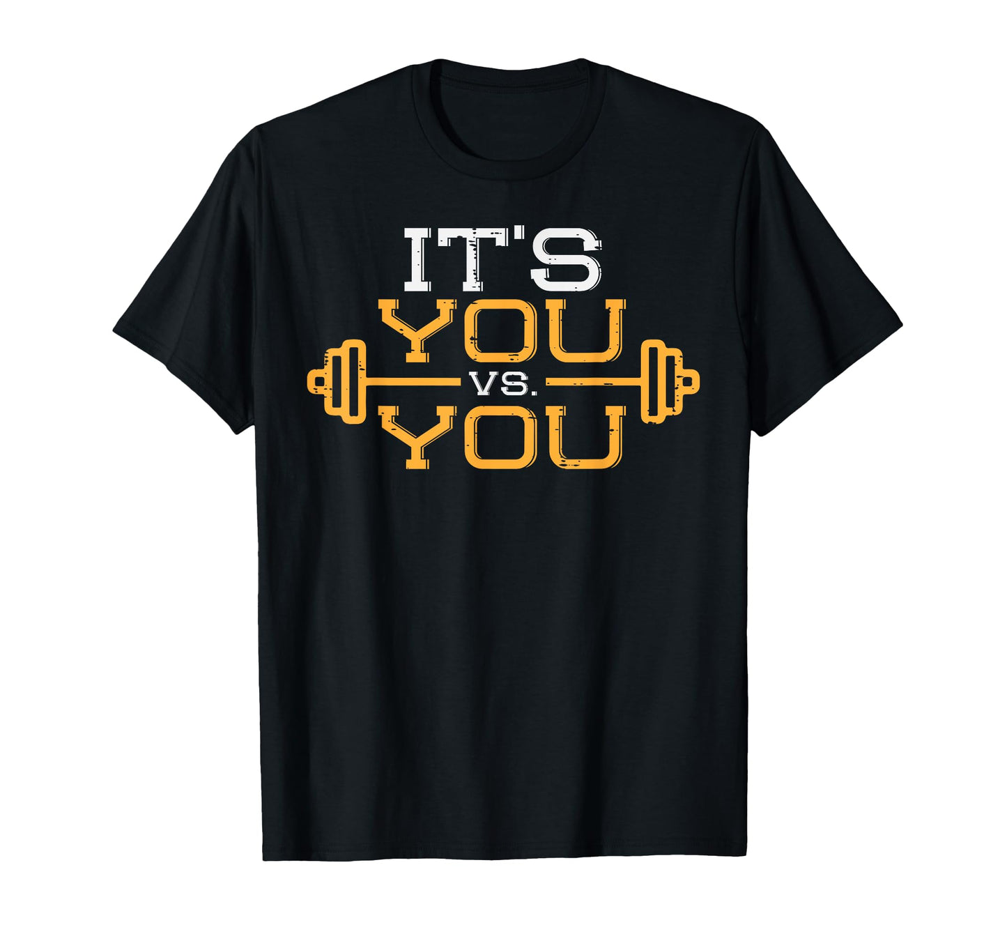 Its Vs You Workout Gym Workout Motivation Fitness Men Women T-Shirt
