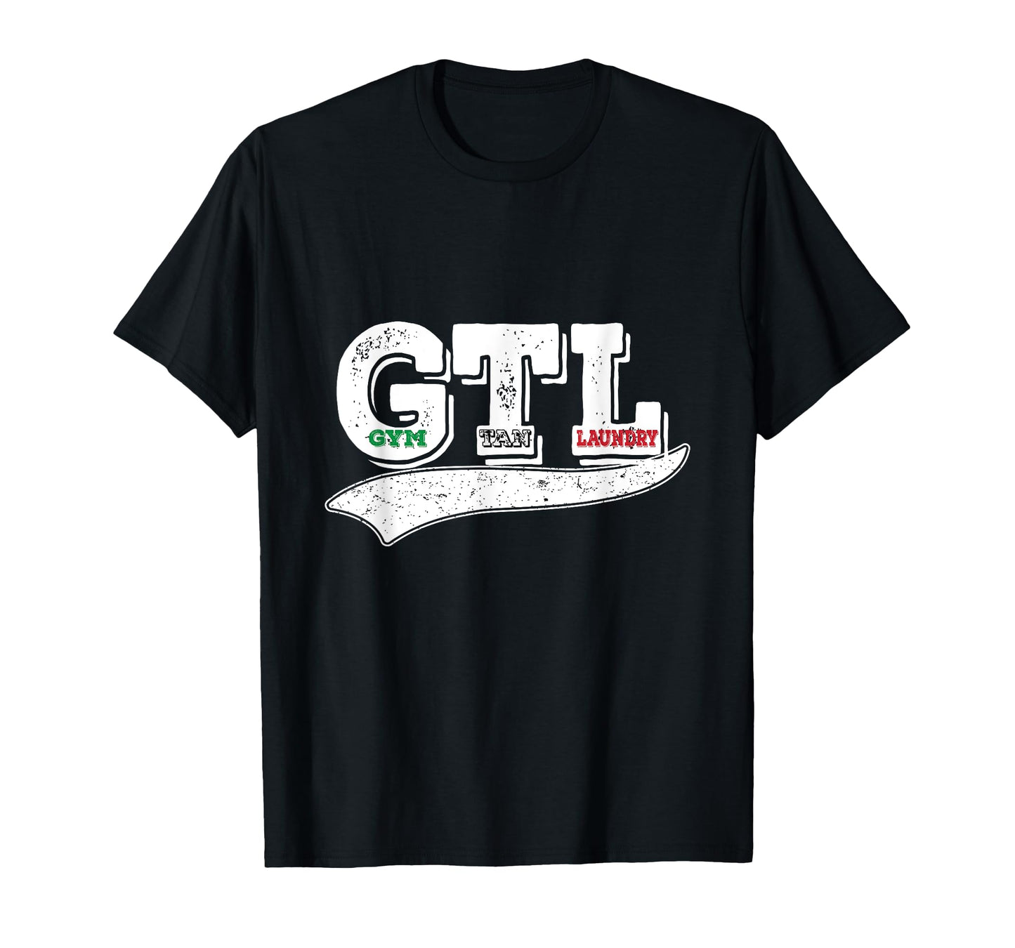 Gym Tan Laundry GTL New Jersey Garden NJ Shore Italian Flag T-Shirt