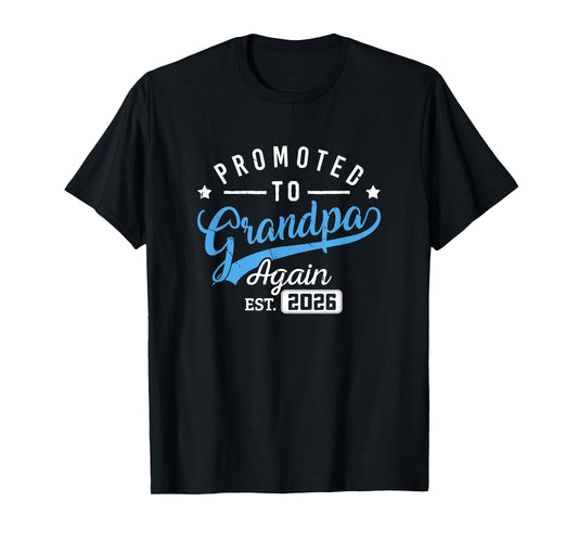 Promoted To Grandpa Again Est 2026 Baby Announcement Grandpa T-Shirt