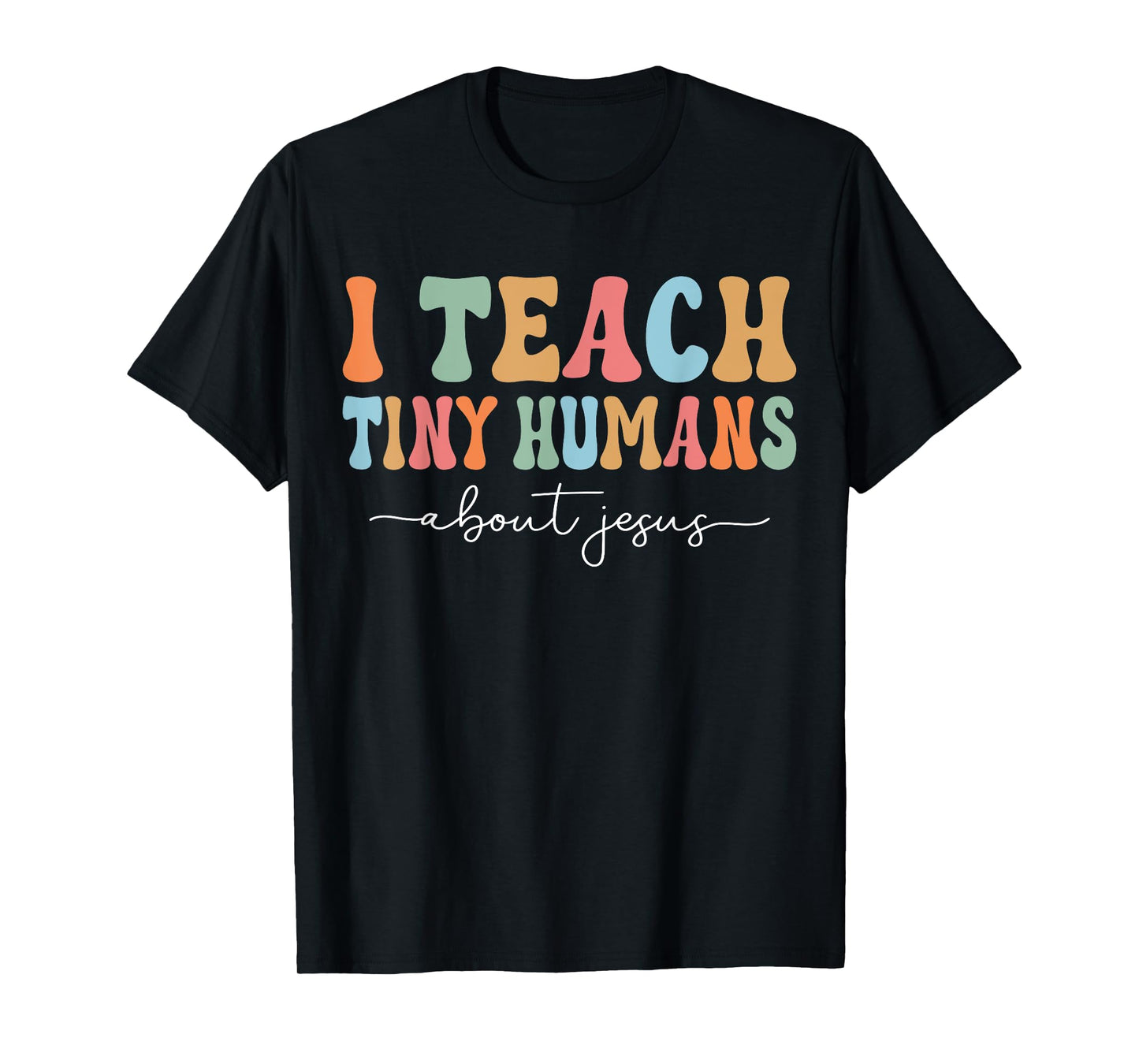 Teach Teaching Kids About Jesus Retro Sunday School Teacher T-Shirt