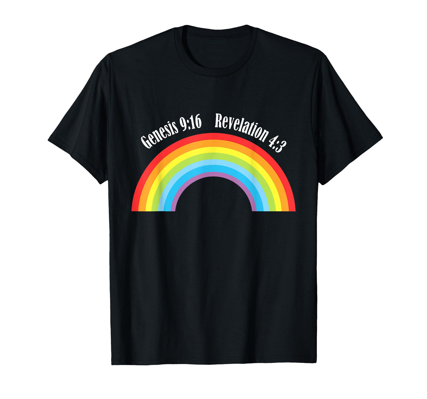 Rainbow Genesis 9-13 Revelation 4-3 Bible Christian Lover T-Shirt