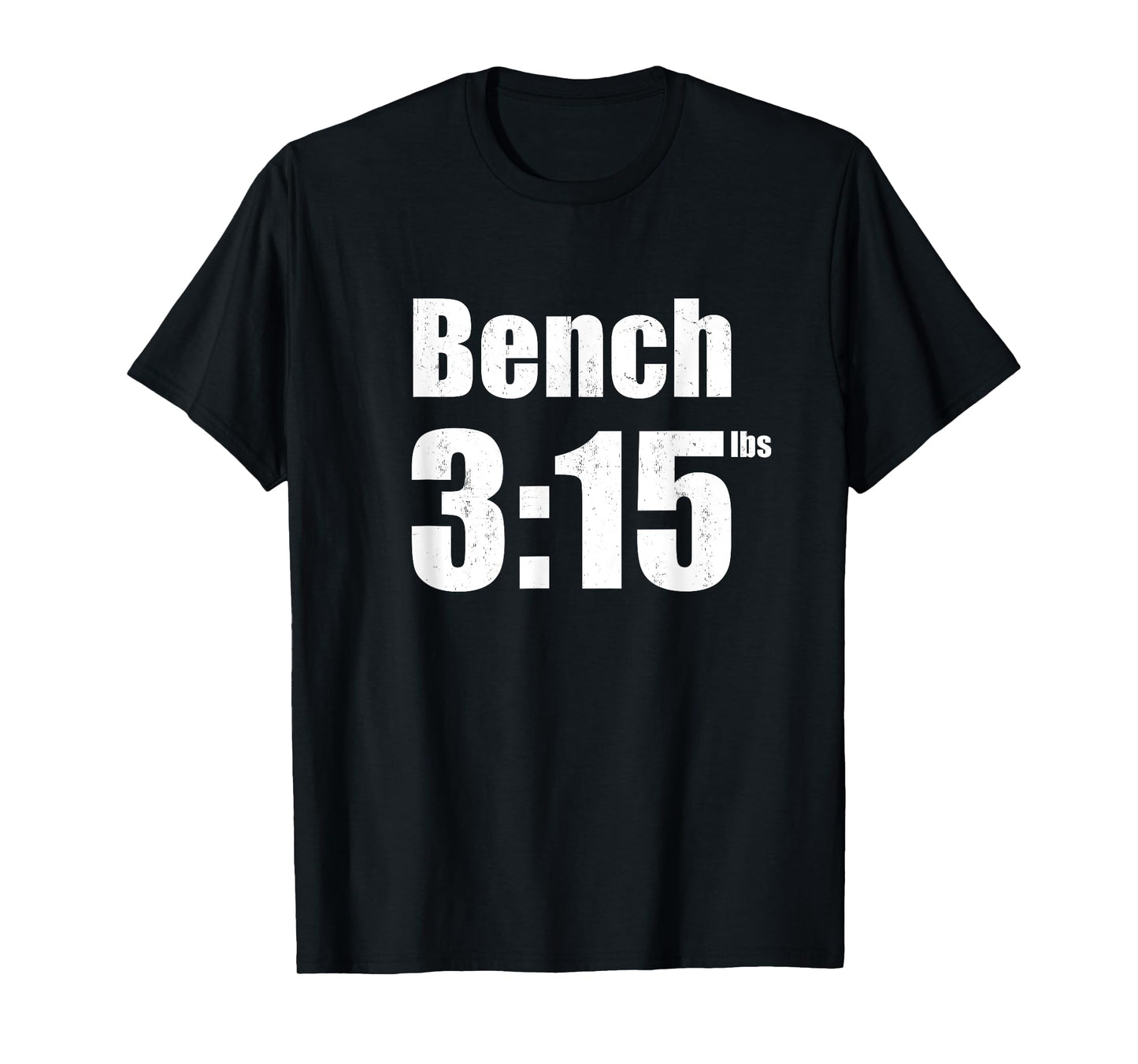 Bench 315 - Bench press 315lbs gym T-Shirt
