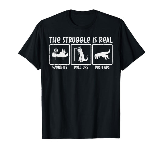 Trex Dino Struggle Is Real Weights Gym Workout Men Women Kid T-Shirt