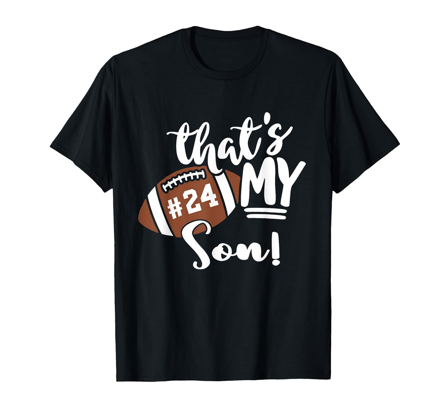 That's My Son Football 24 Jersey Number Vintage Mom Dad T-Shirt
