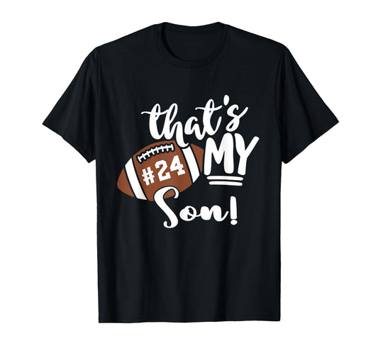 That's My Son Football 24 Jersey Number Vintage Mom Dad T-Shirt