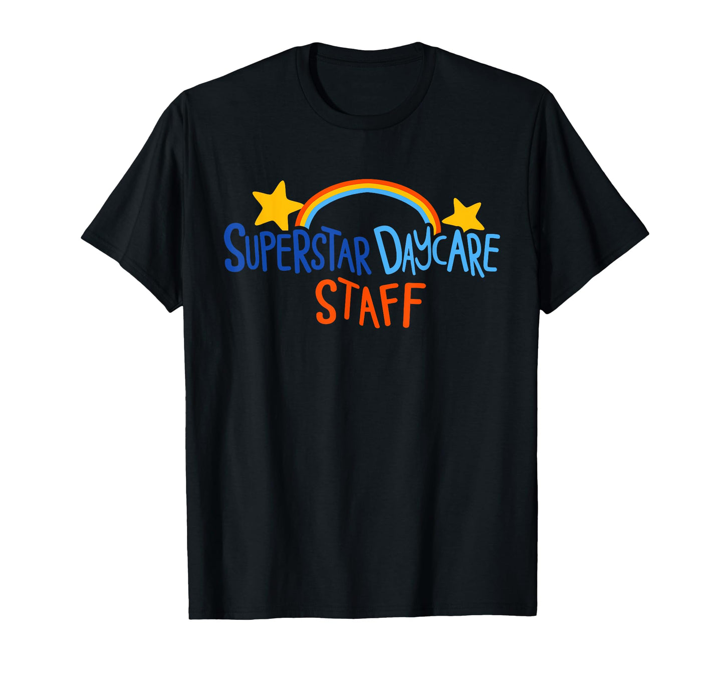 Superstar Daycare Staff design T-Shirt